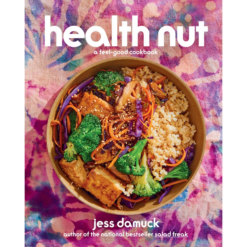 Abrams Books Health Nut: Feel Good Cookbook